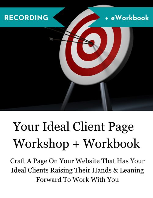 Your Ideal Client Page Live Workshop Recording + Workbook