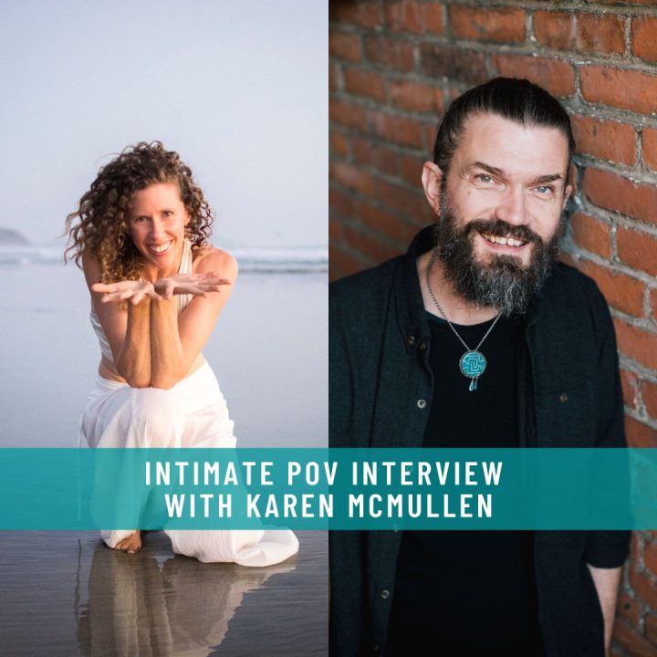 INTIMATE POV INTERVIEW WITH KAREN MCMULLEN