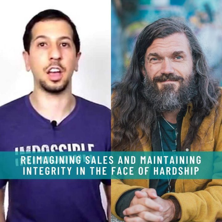 REIMAGINING SALES AND MAINTAINING INTEGRITY IN THE FACE OF HARDSHIP